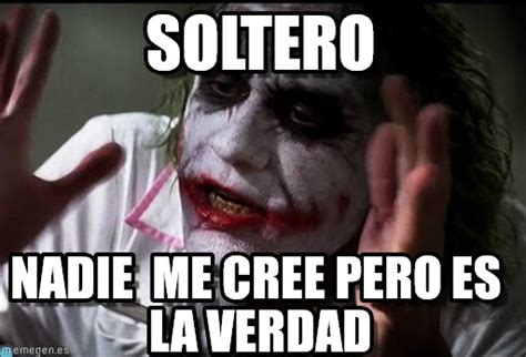 Memes graciosos + frases + Imágenes: Soy soltera